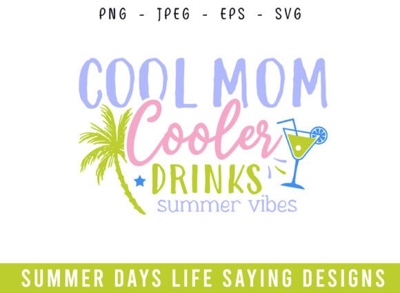 Cool Mom Graphics for Summer Crafts & Branding