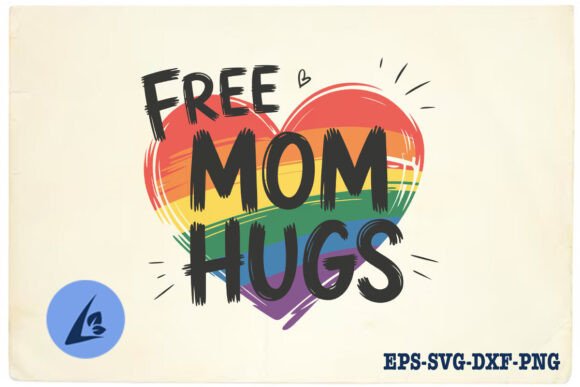 Free Mom Hugs SVG: A Brand Designer's Review for Crafts and Graphics