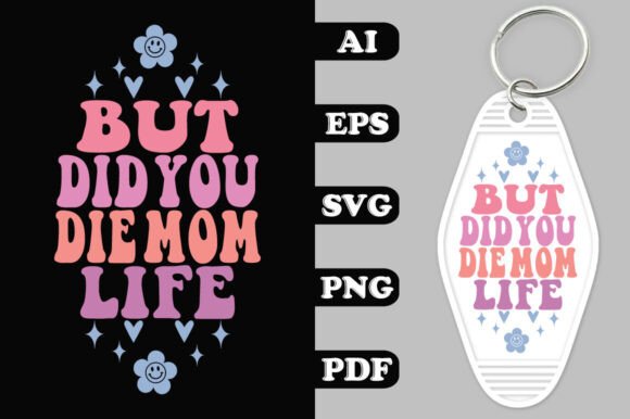Groovy Mom Life Graphics for Crafts Projects