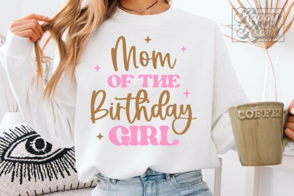 Mom of the Birthday Girl SVG: Graphics for Crafts