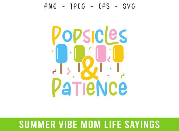 Popsicles and Patience Summer Days Mom Graphics for Crafts