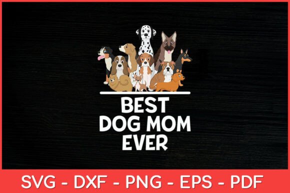 Review: Best Dog Mom Ever SVG for Embroidery Projects