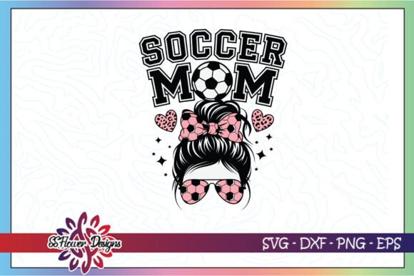 Soccer Mom Messy Bun Leopard Heart SVG: Graphics & Crafts