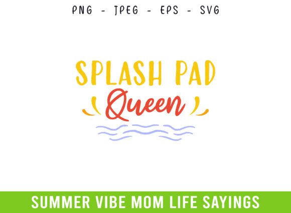 Splash Pad Queen Graphics for Summer Crafts