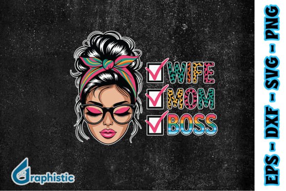 Wife Mom Boss SVG: Graphics for Crafts